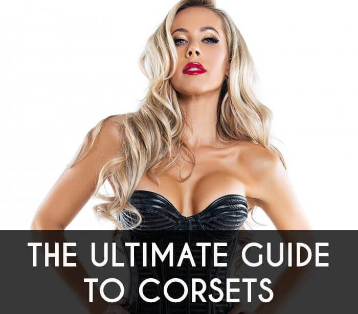 The Ultimate Guide to Corsets