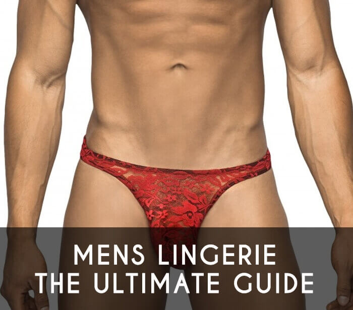 The Ultimate Guide to Men's Lingerie
