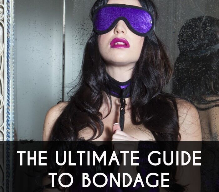 The Ultimate Guide to Bondage
