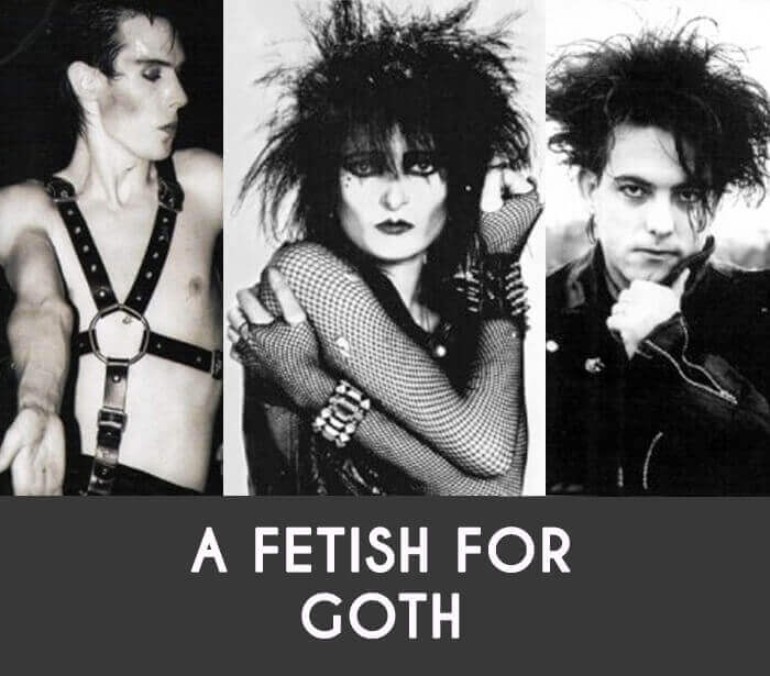 A Fetish for Goth