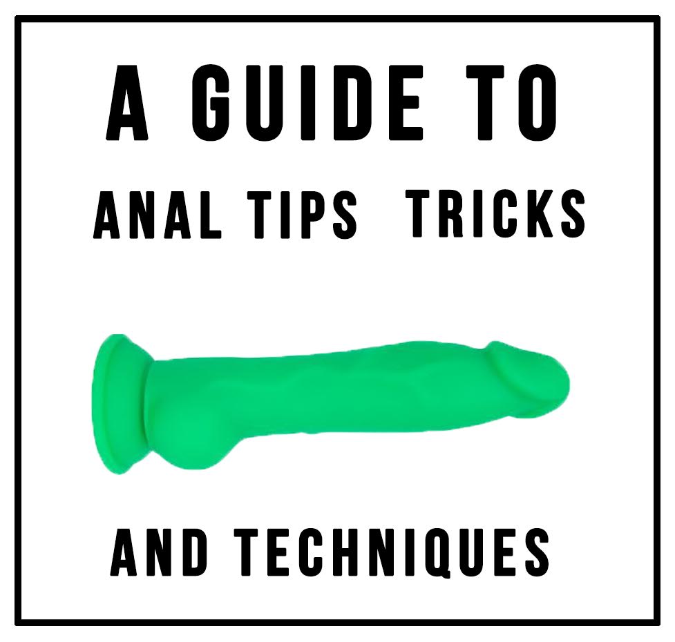 A Guide to Anal Dildo Tips, Tricks, and Techniques