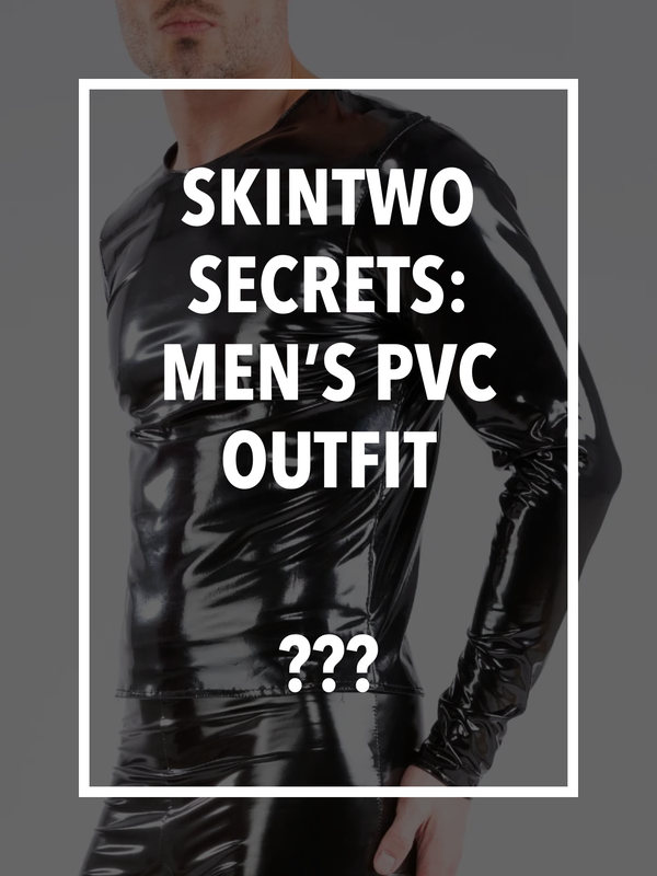SkinTwo Secrets: męski strój z PVC